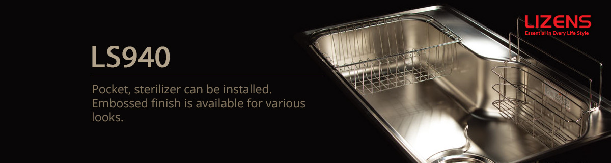 LS940 Pocket, sterilizer can be installed. Embossed finish is available for various looks.